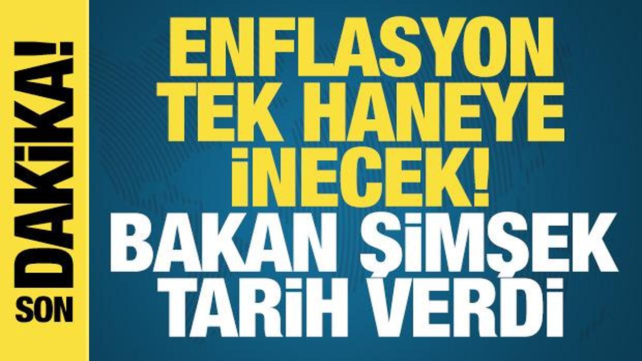 Bakan Şimşek: Önceliğimiz enflasyonu tek haneye düşürmek
