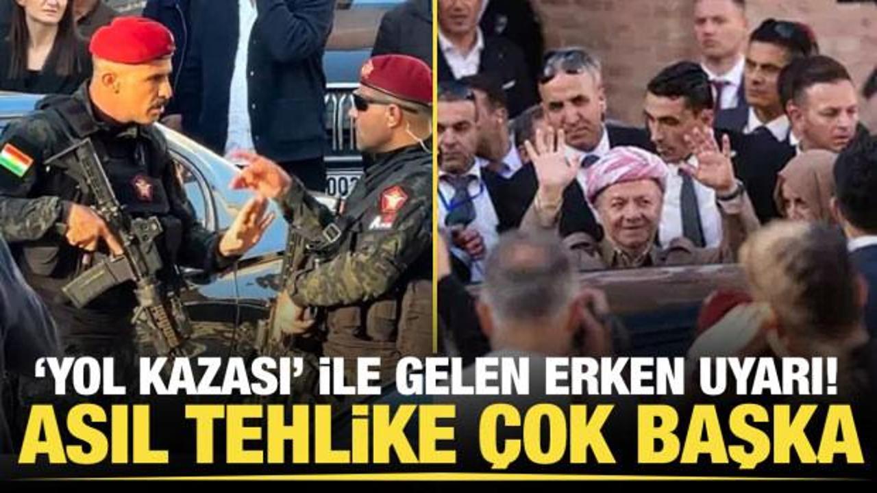 "Barzani karargahının açıklaması 'Yol kazası', asıl tehlike SDG'ye verilen destek"