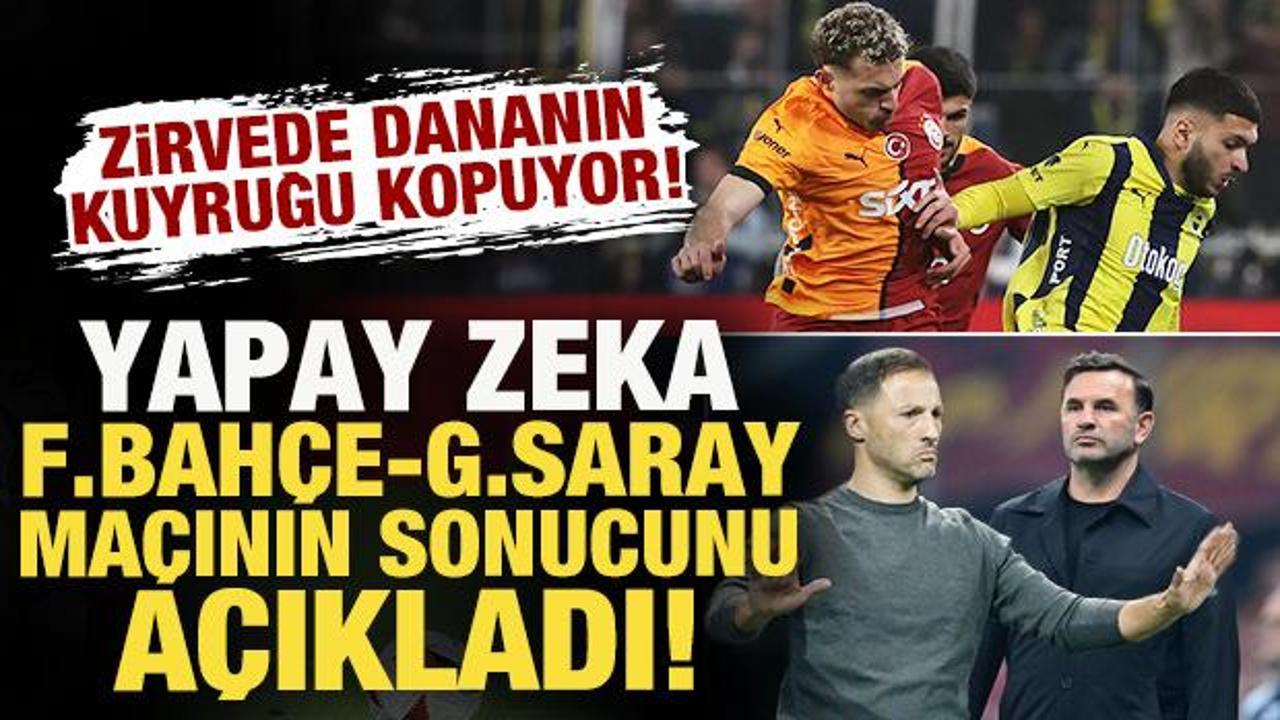 Dananın kuyruğu kopacak! Yapay zeka, Fenerbah&ccedil;e-Galatasaray ma&ccedil;ının sonucunu a&ccedil;ıkladı
