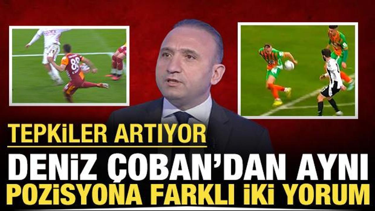 Deniz &Ccedil;oban'dan aynı iki pozisyona farklı iki yorum: Tepkiler artıyor