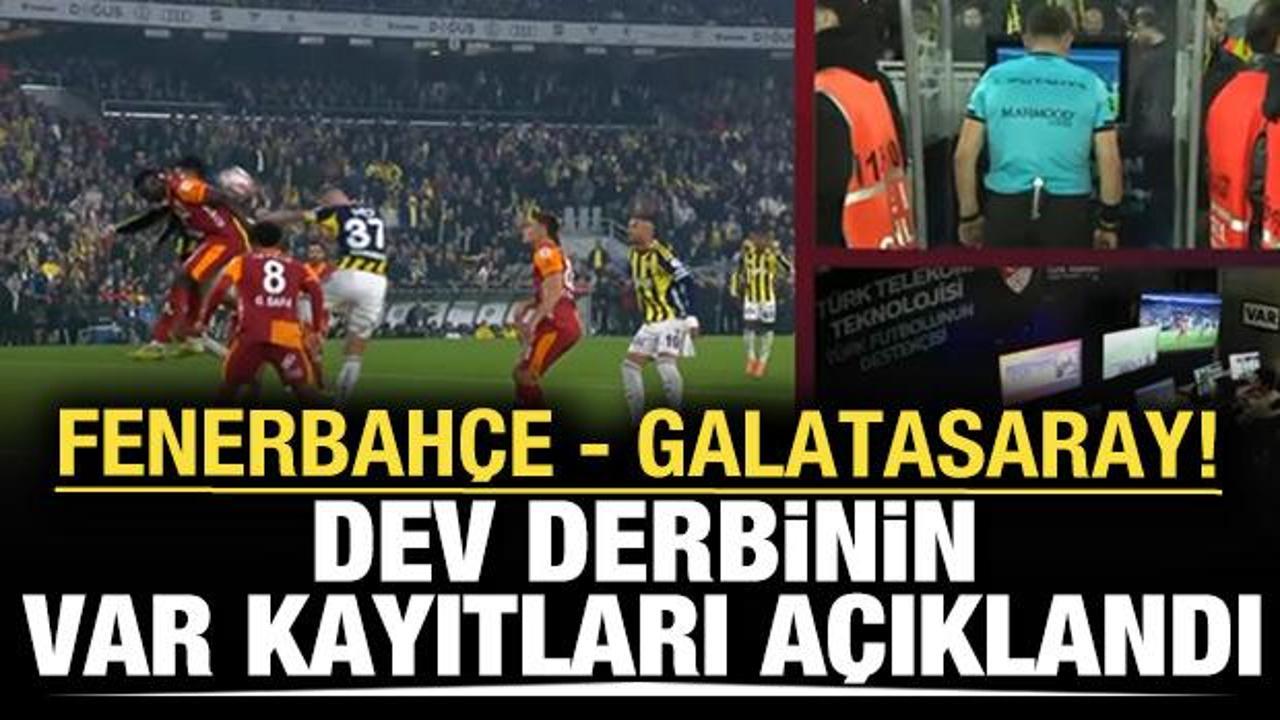 Fenerbahçe-Galatasaray derbisinin VAR kayıtları açıklandı
