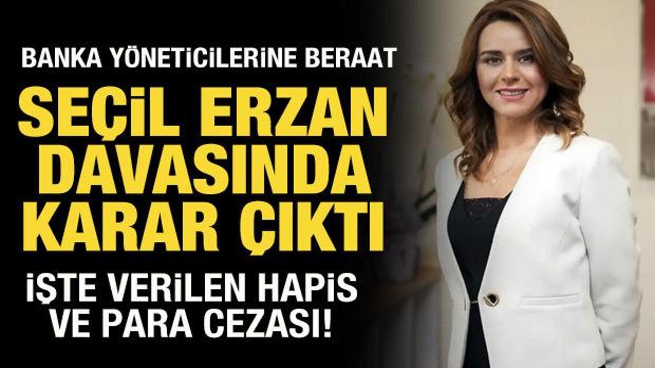 Seçil Erzan davasında karar açıklandı