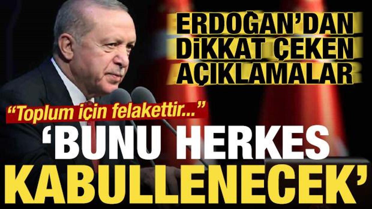Son dakika... Başkan Erdoğan'dan dikkat &ccedil;eken &ccedil;ıkış: Bunu herkes kabullenecek!