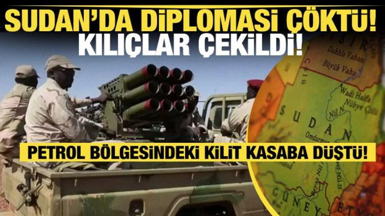 Sudan'da diplomasi &ccedil;&ouml;kt&uuml;, kılı&ccedil;lar &ccedil;ekildi! Petrol b&ouml;lgesindeki kilit kasaba d&uuml;şt&uuml;!