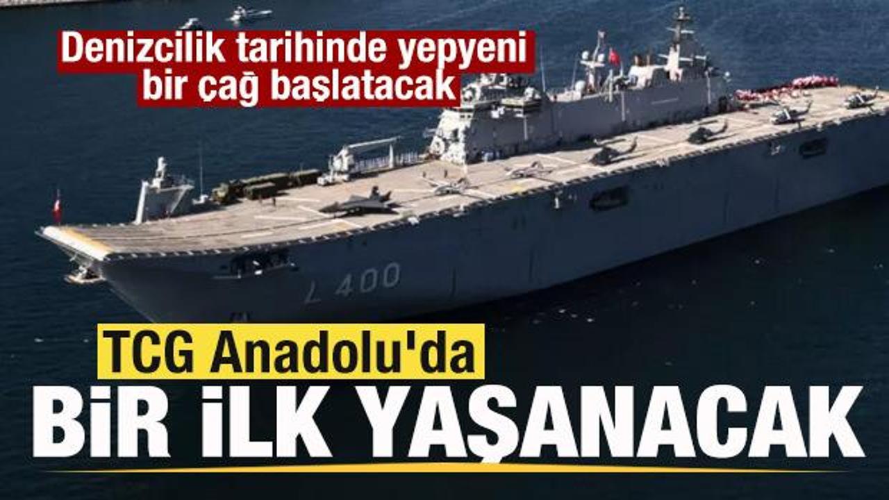 TCG Anadolu'da bir ilk yaşanacak! Denizcilik tarihinde yepyeni bir &ccedil;ağ başlatacak