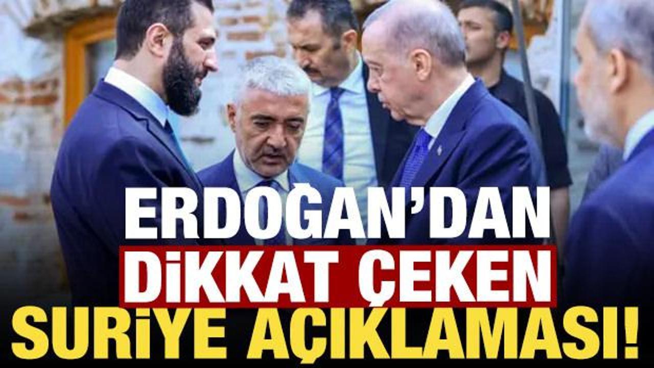Başkan Erdoğan'dan son dakika Suriye a&ccedil;ıklaması!