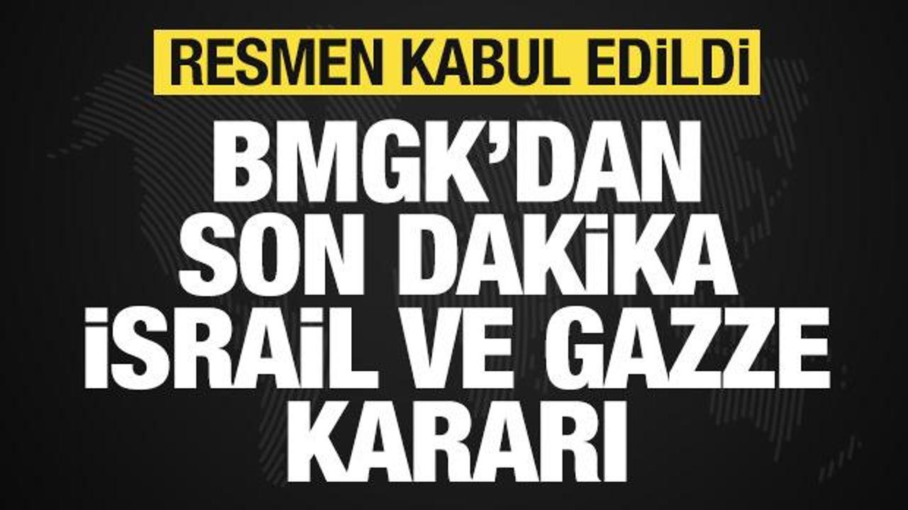 BM'den son dakika İsrail ve Gazze kararı! Resmen kabul edildi