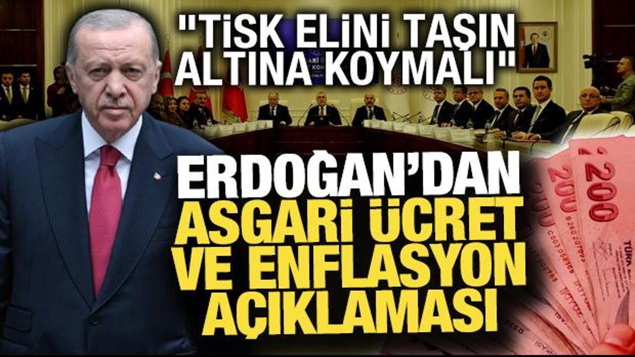 Erdoğan'dan asgari &uuml;cret a&ccedil;ıklaması! "TİSK elini taşın altına koymalı"