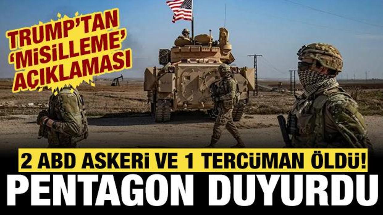 Trump'tan son dakika Suriye açıklaması: Misilleme yapacağız! 2 ABD askeri öldürülmüştü