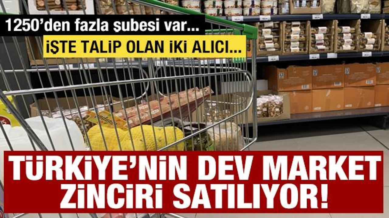 T&uuml;rkiye'nin dev market zinciri satılıyor! İki şirketle g&ouml;r&uuml;şmeler başladı