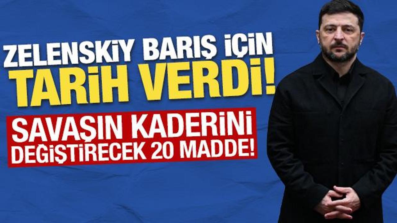 Zelenskiy barış için tarih verdi! Savaşın kaderini değiştirecek 20 madde