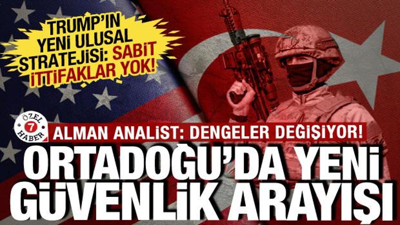 ABD'nin Ulusal G&uuml;venlik Stratejisi'nde T&uuml;rkiye detayı! Alman analist: Dengeler değişti...