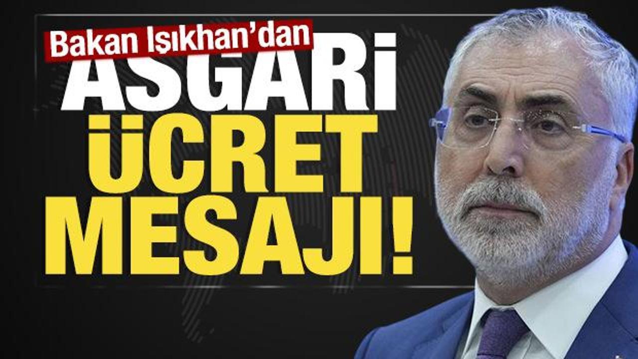 Bakan Işıkhan'dan asgari &uuml;cret mesajı: Milyonlar bu haberi bekliyor!