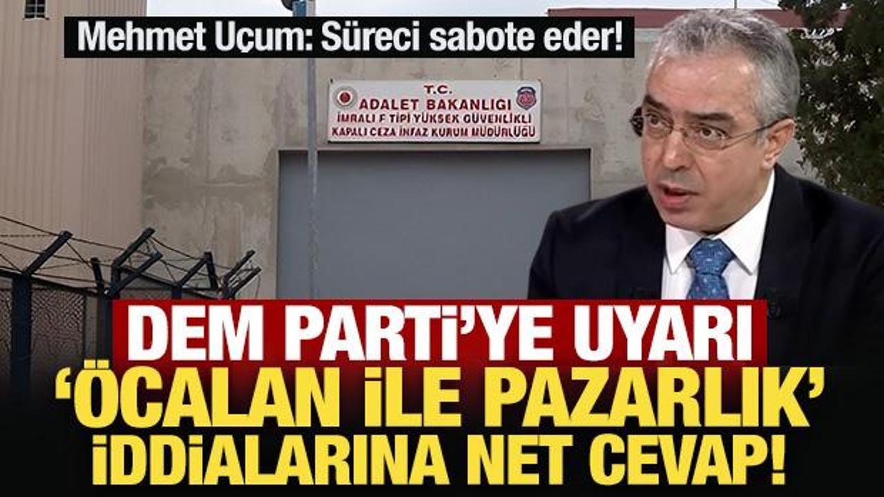 DEM Parti'ye uyarı: '&Ouml;calan ile pazarlık' iddialarına net cevap!