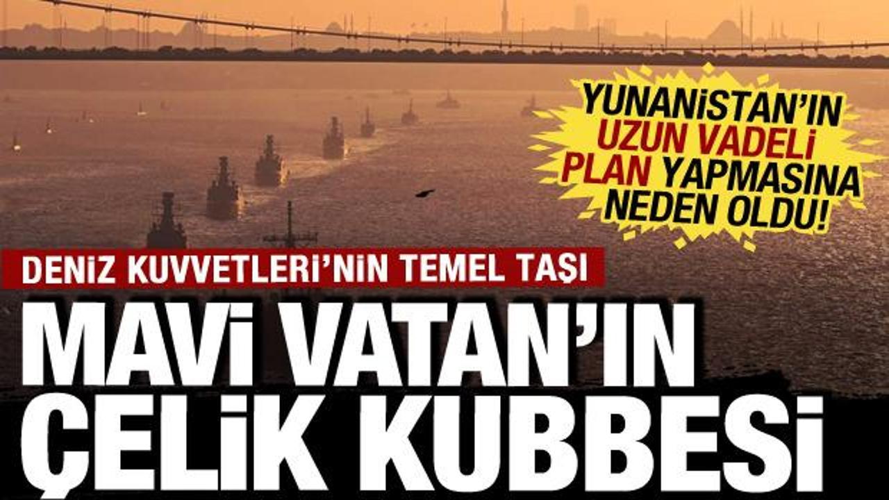 Denizlerin &Ccedil;elik Kubbesi! Yunan basını "Mavi Vatan'ın g&uuml;&ccedil;lenen donanması" diyerek &ouml;vd&uuml;