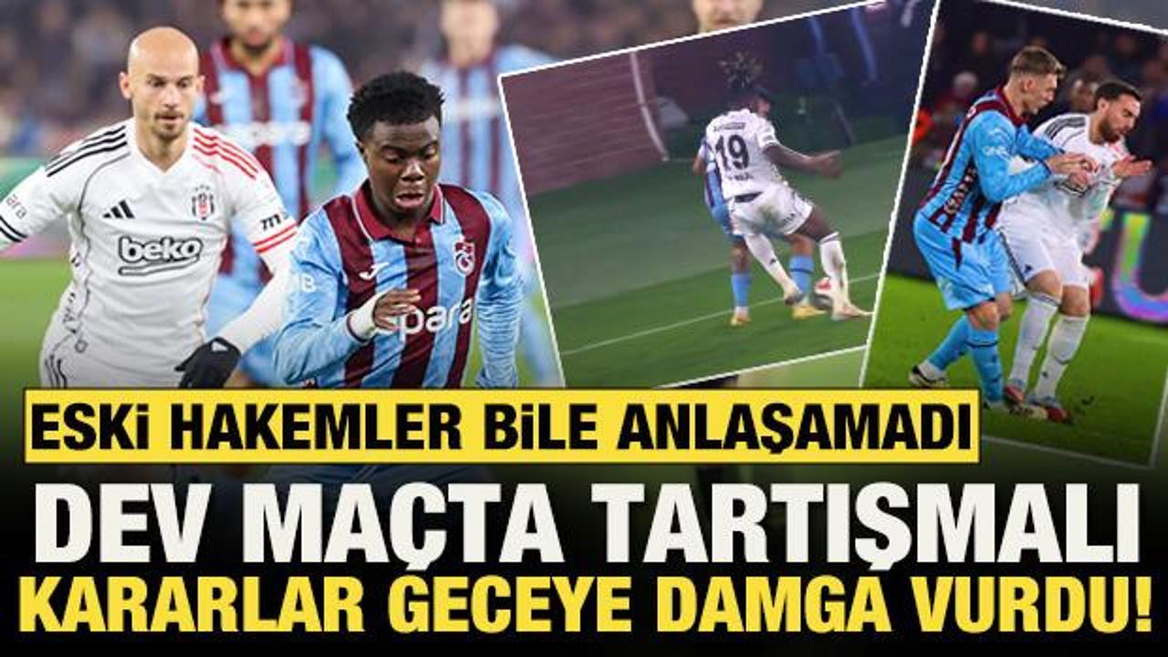 Trabzonspor-Beşiktaş ma&ccedil;ında tartışmalı kararlar! Eski hakemler bile anlaşamadı