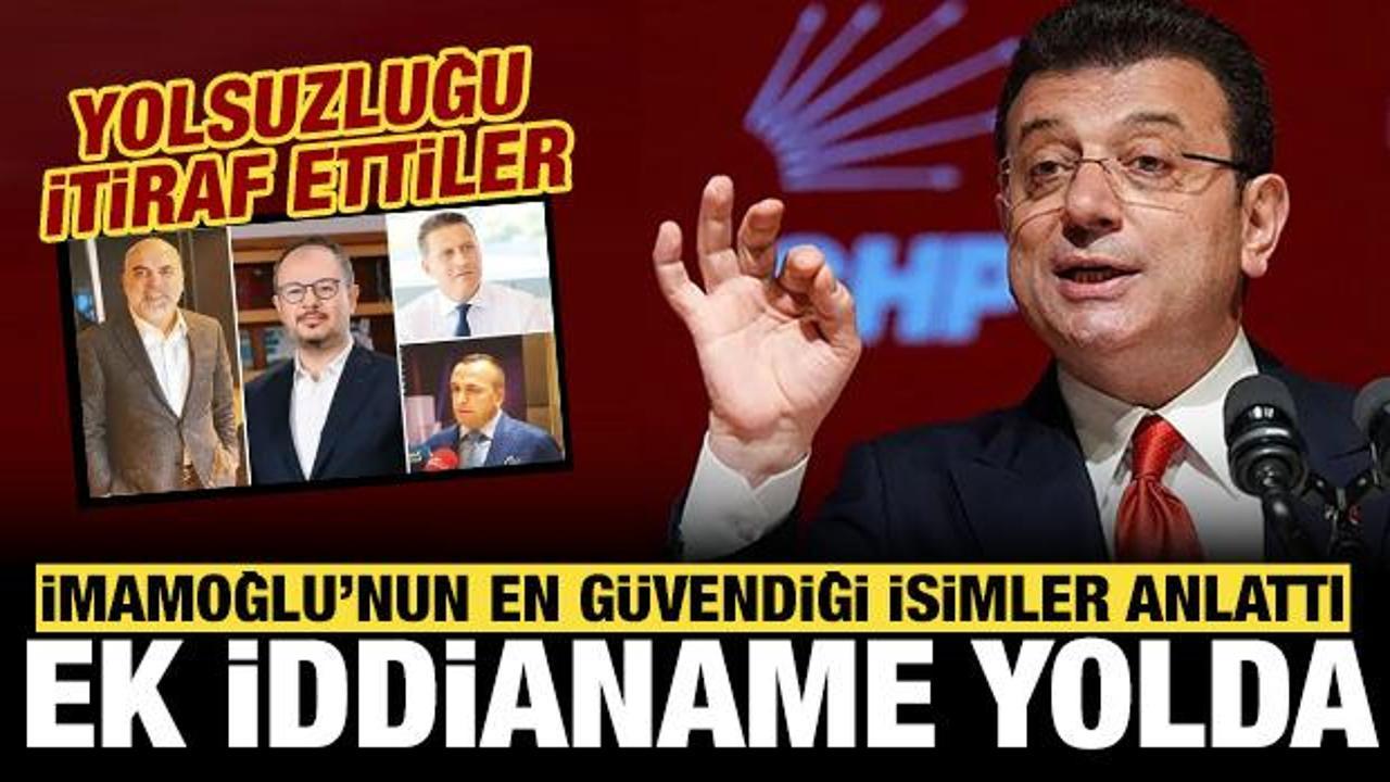 İmamoğlu'nun en g&uuml;vendiği isimler yolsuzluğu anlattı: Ek iddianame yolda!