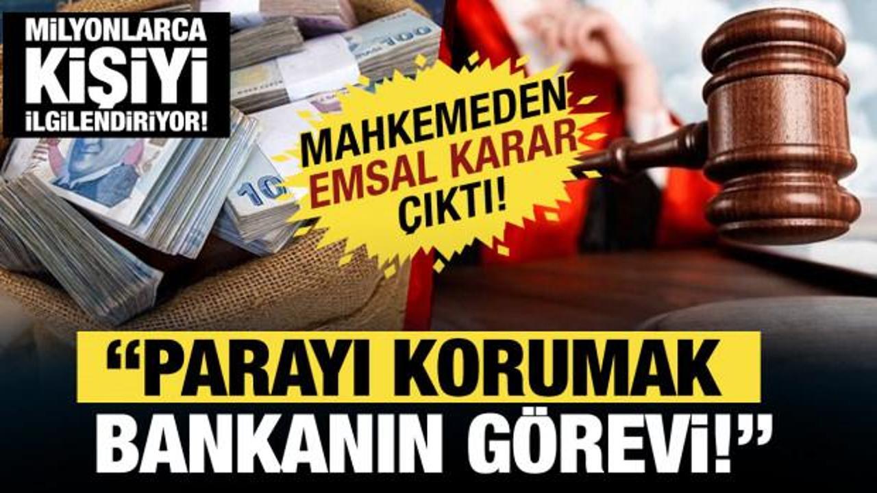 Milyonları ilgilendiren emsal karar: Banka kusurlu bulundu!