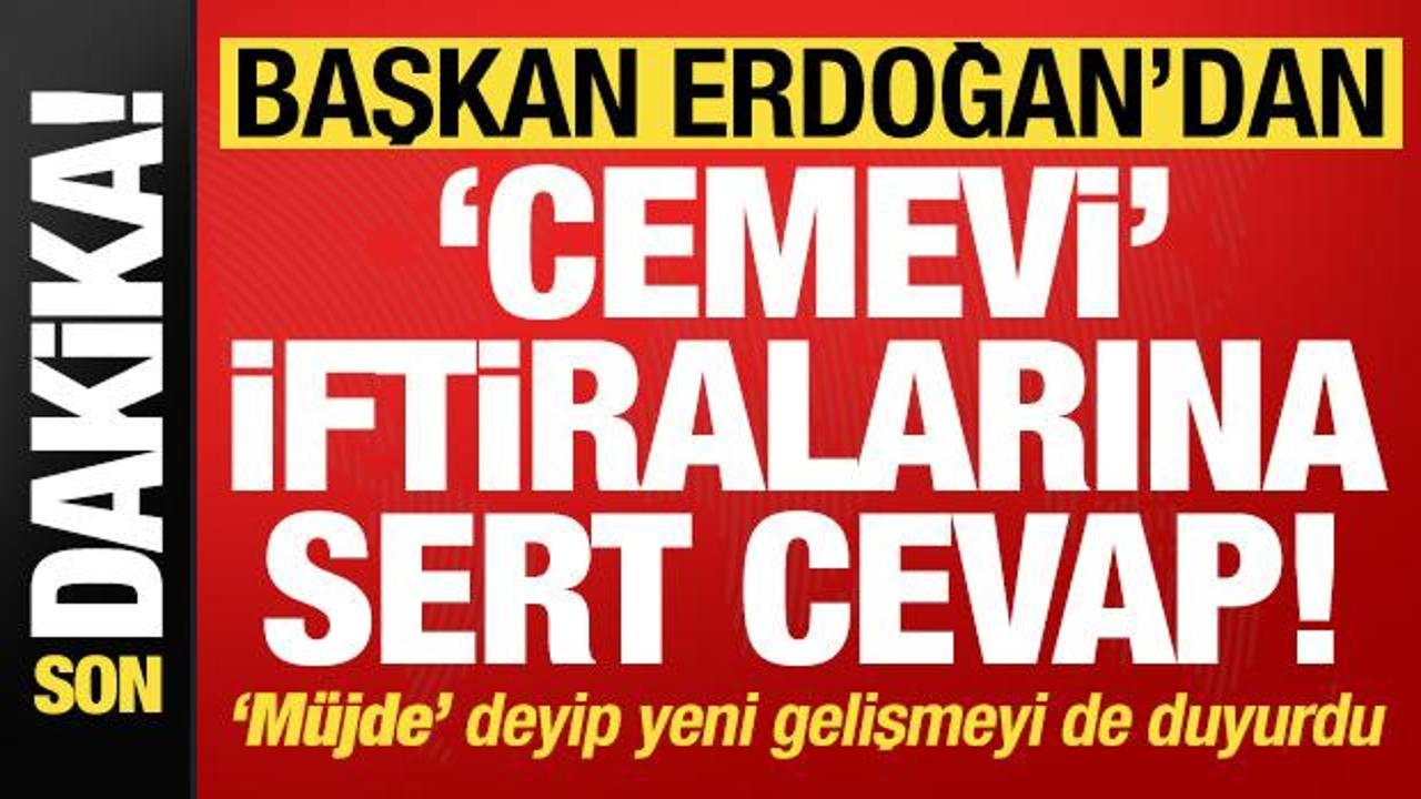 Son dakika: Başkan Erdoğan'dan 'Cemevi' iftiralarına sert cevap!