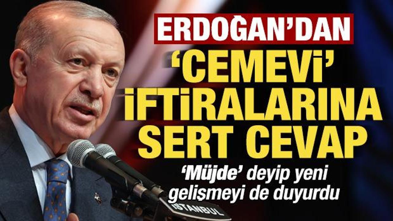 Son dakika: Başkan Erdoğan'dan 'Cemevi' iftiralarına sert cevap!