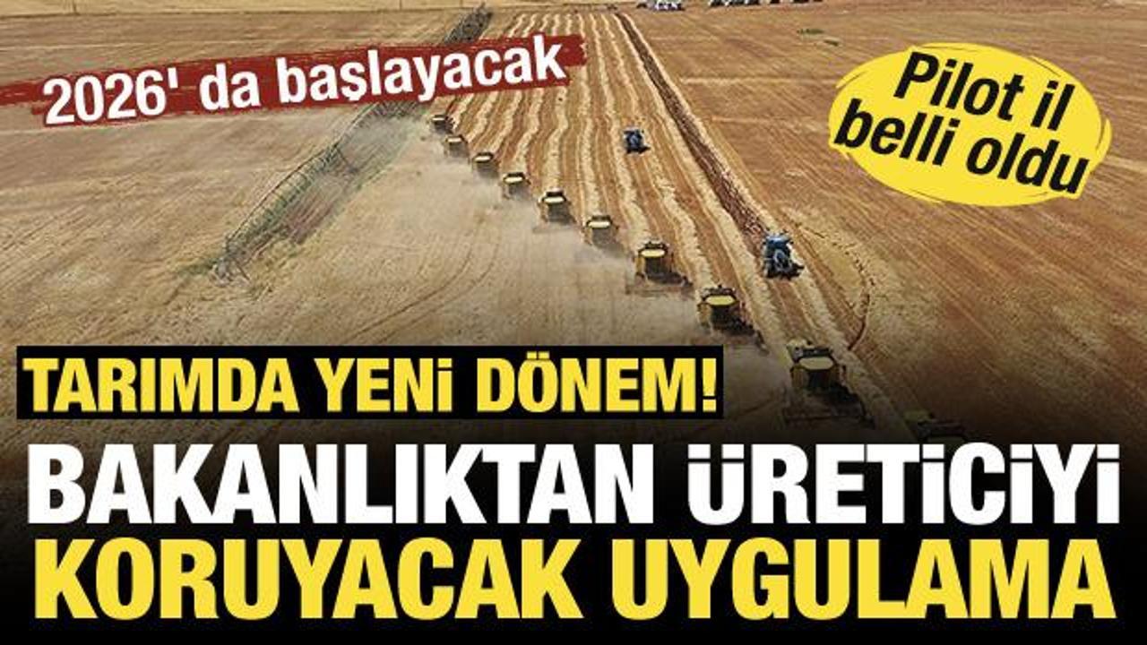 Tarımda yeni d&ouml;nem! 2026' da başlayacak: Parsel bazlı sigorta geliyor...