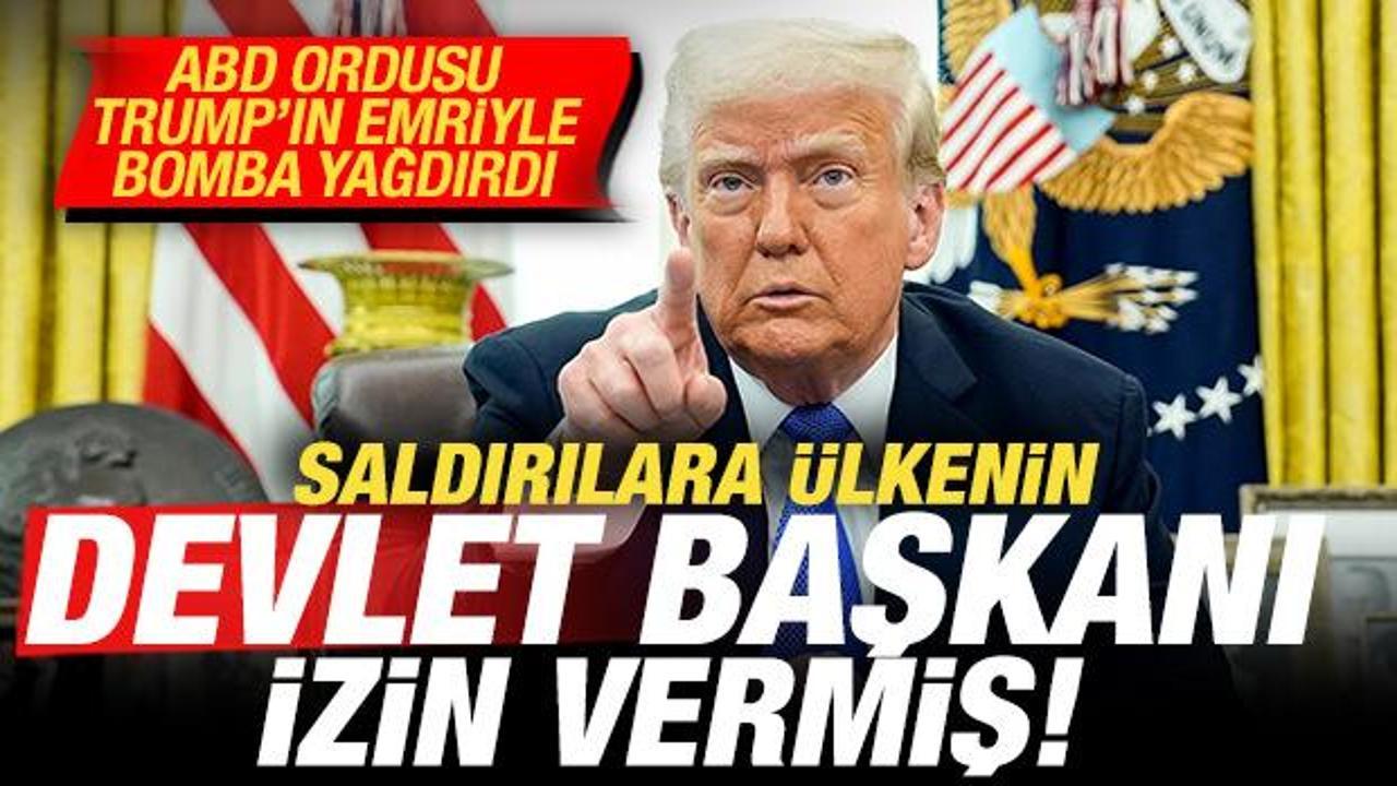 ABD ordusu Trump'ın emriyle bomba yağdırdı: Saldırılara &uuml;lke başkanı izin vermiş
