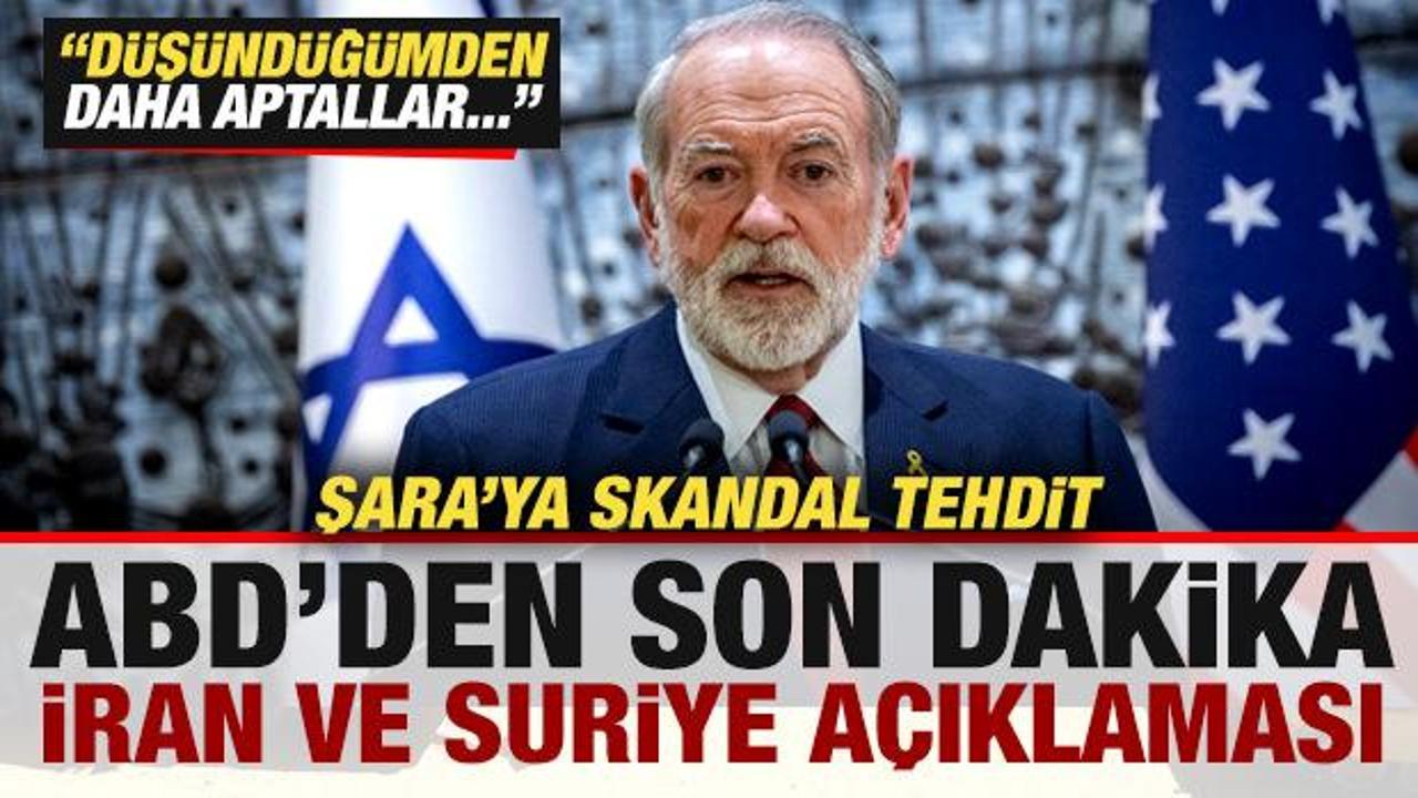 ABD'den son dakika İran ve Suriye a&ccedil;ıklaması! Şara'ya skandal tehdit! "Aptallar..."