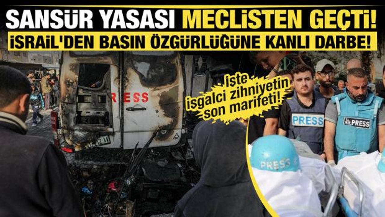 Basını susturmak i&ccedil;in her yolu deniyorlar! İsrail'den tepki &ccedil;eken sans&uuml;r kararı!