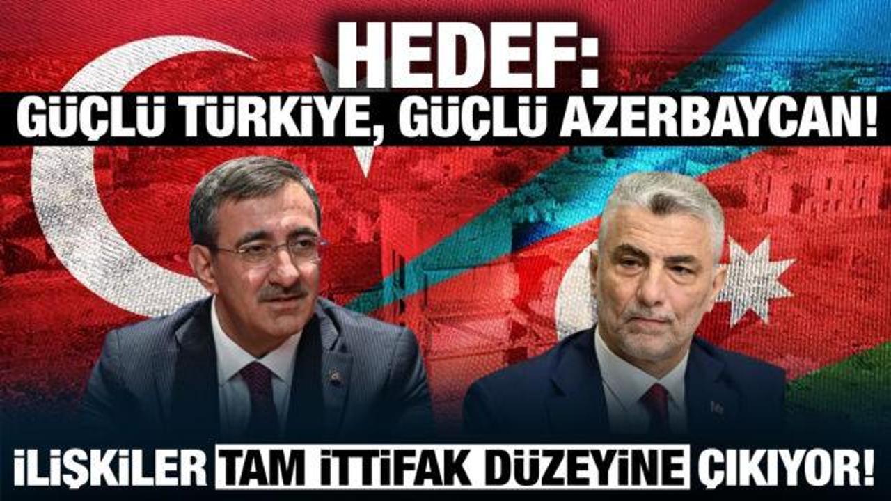 Hedef: G&uuml;&ccedil;l&uuml; T&uuml;rkiye, g&uuml;&ccedil;l&uuml; Azerbaycan! Ekonomik ilişkiler tam ittifak d&uuml;zeyine &ccedil;ıkıyor!