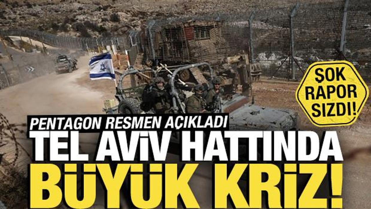 Pentagon resmen a&ccedil;ıkladı! Tel Aviv hattında b&uuml;y&uuml;k kriz: Şok rapor sızdı