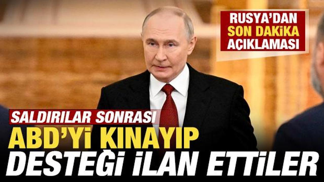 Saldırılar sonrası ABD'yi kınayıp, desteği ilan ettiler! Rusya'dan son dakika a&ccedil;ıklaması