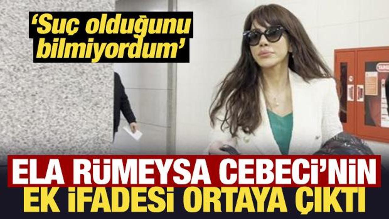 Son Dakika: Ela R&uuml;meysa Cebeci&rsquo;nin ek ifadesi ortaya &ccedil;ıktı