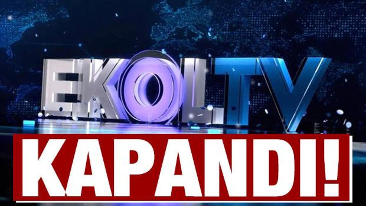 Son dakika haberi: Ekol TV kapandı