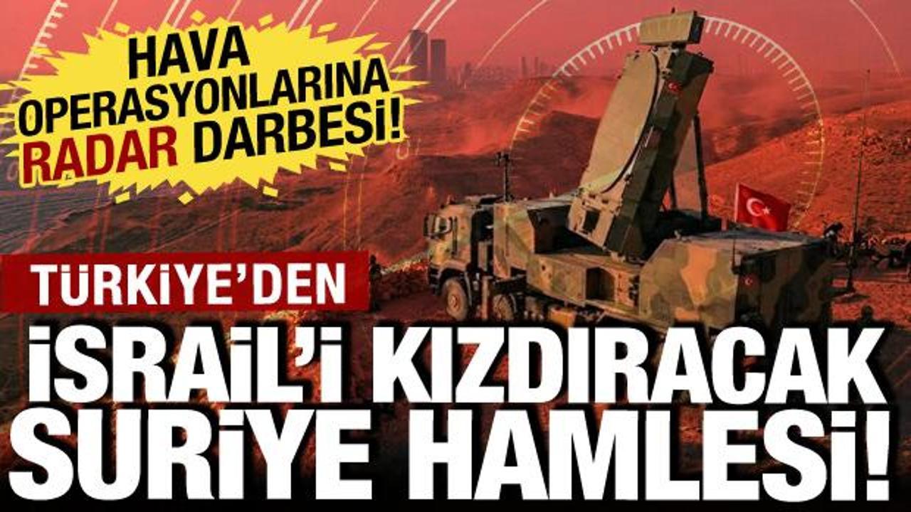 Suriye'ye T&uuml;rk radarlar yerleştirilecek! İsrail basınından b&uuml;y&uuml;k iddia: Engelleneceğiz!
