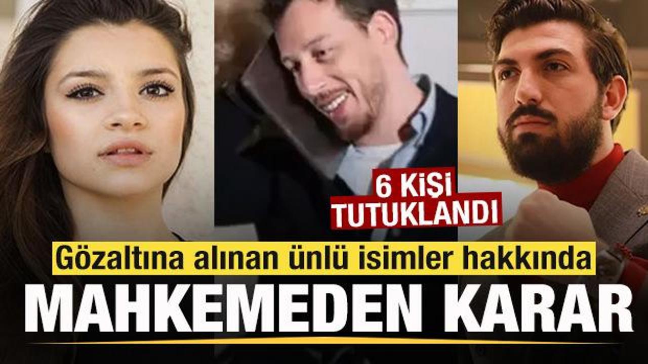 Uyuşturucu soruşturması! G&ouml;zaltına alınan &uuml;nl&uuml;ler hakkında mahkemeden karar