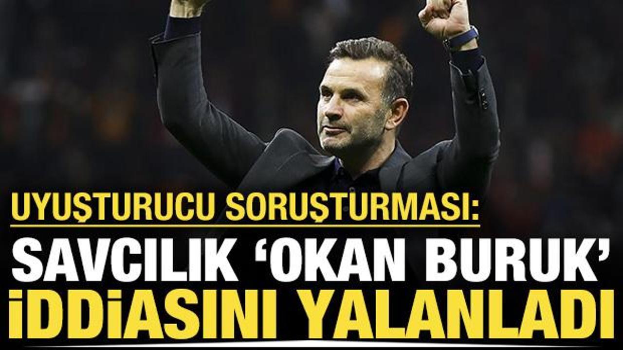 Uyuşturucu soruşturması: Savcılık 'Okan Buruk' iddiasını yalanladı