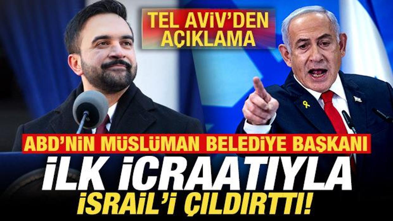 ABD'nin M&uuml;sl&uuml;man belediye başkanı ilk icraatıyla İsrail'i &ccedil;ıldırttı! Tel Aviv'den a&ccedil;ıklama
