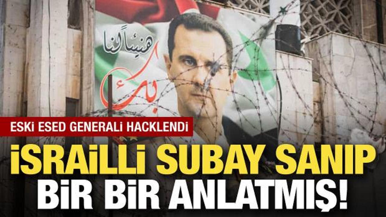 Eski Esed generali hacklendi! İsrailli subay sandığı kişiye bir bir anlatmış