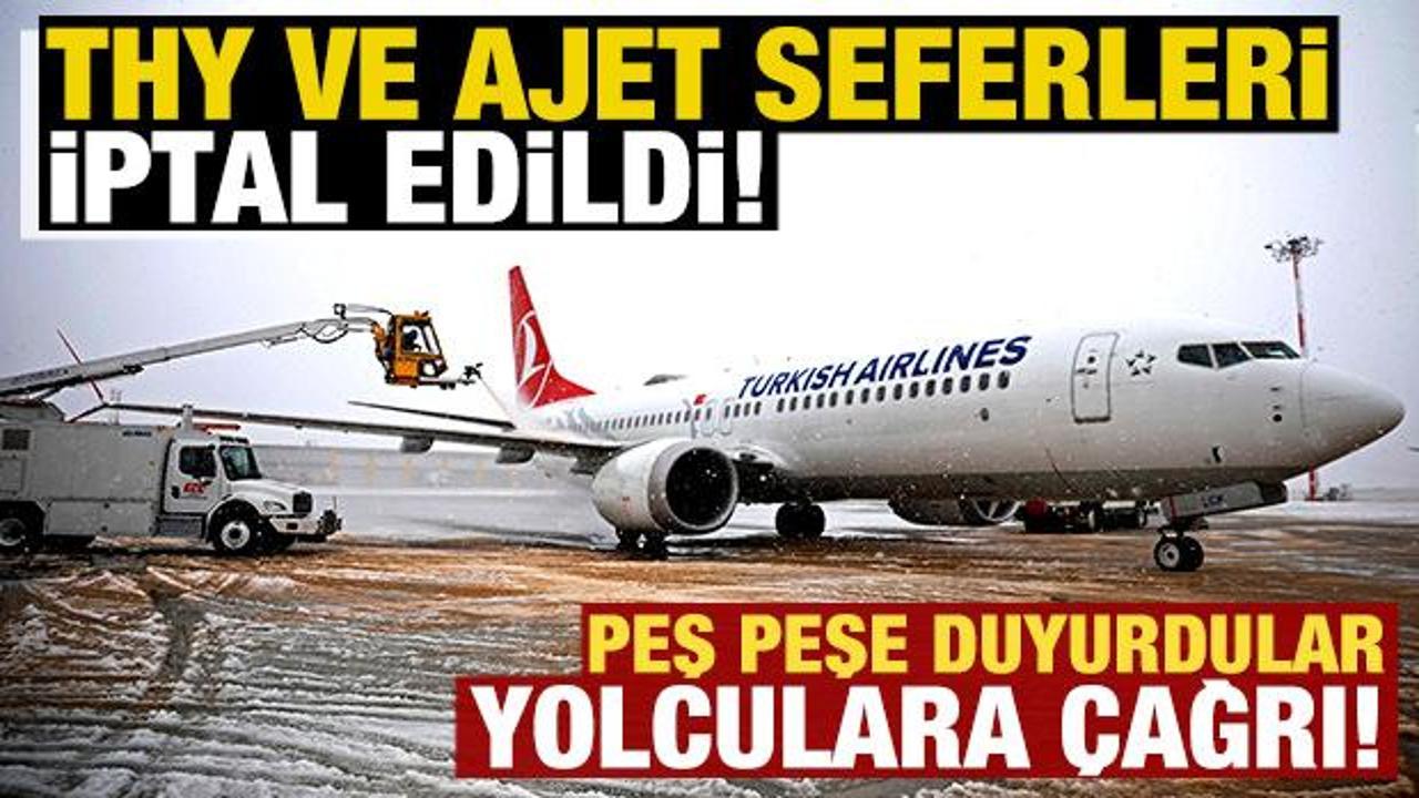 Son dakika: THY ve AJet seferleri iptal edildi! Peş peşe a&ccedil;ıklama geldi...