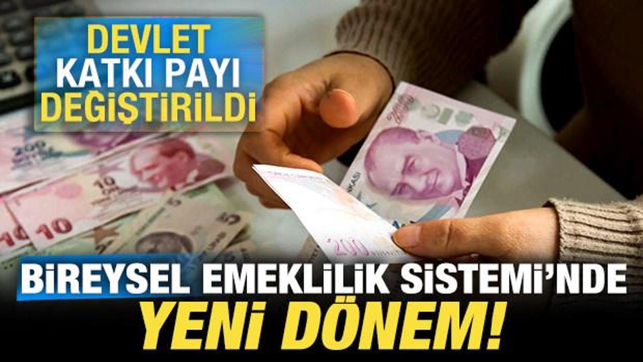Bireysel Emeklilik Sistemi'nde (BES) yeni d&ouml;nem: Devlet katkı payı değiştirildi