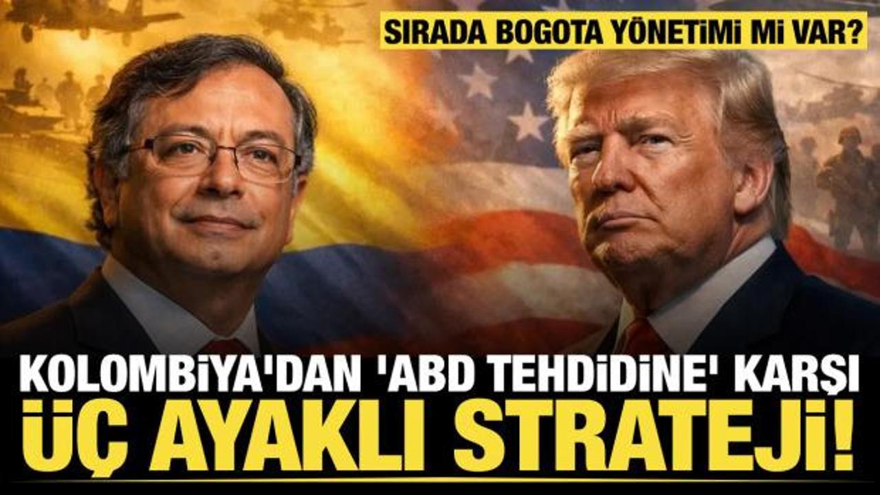 Kolombiya'dan 'ABD tehdidi' hazırlığı: &Uuml;&ccedil; ayaklı strateji belirlediler! 