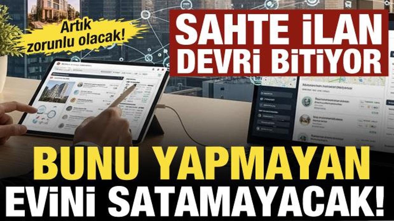 Konut satışında e-Devlet zorunluluğu! Tarih belli oldu!
