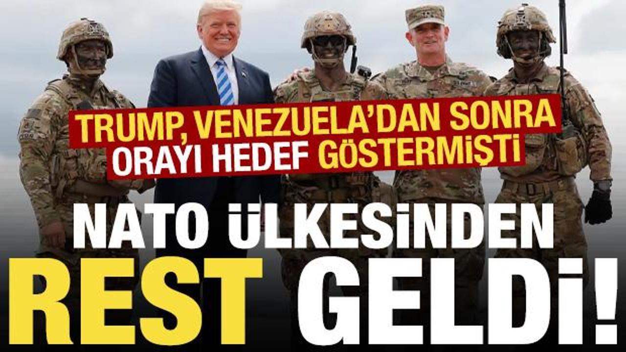 Son dakika: Trump, Venezuela'dan sonra g&ouml;z&uuml;n&uuml; oraya dikmişti! NATO &uuml;lkesinden rest geldi..