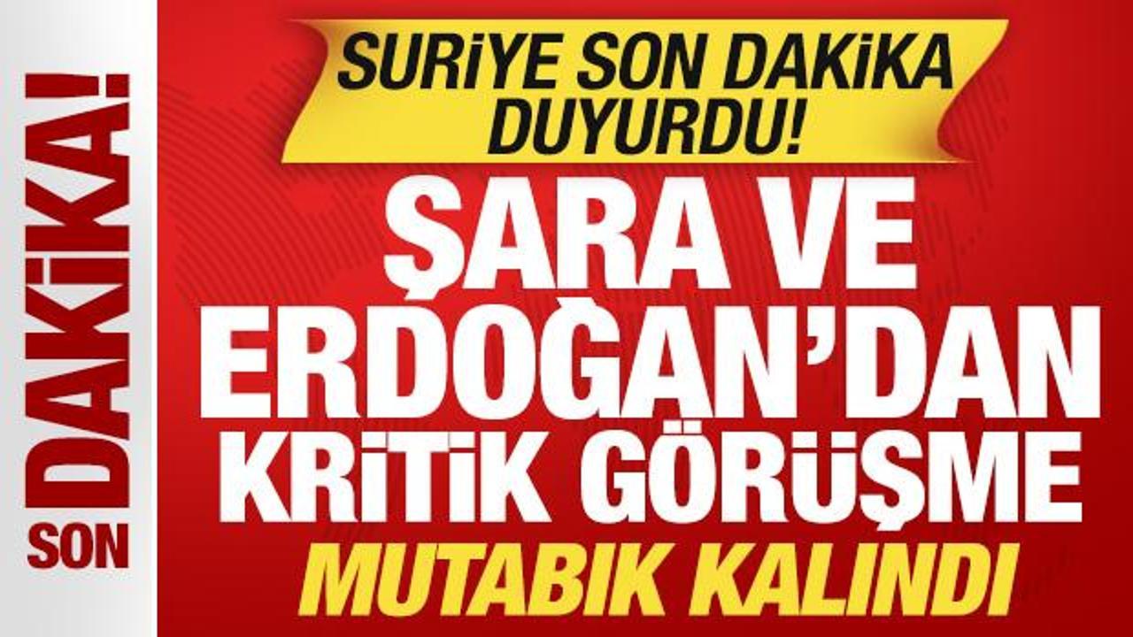 Suriye’den son dakika Türkiye açıklaması! Şara ve Erdoğan’dan kritik görüşme Suriye’den son dakika Türkiye açıklaması! Şara ve Erdoğan’dan kritik görüşme
