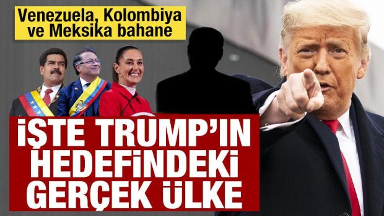 Venezuela ve Kolombiya bahane: İşte Trump'ın hedefindeki ger&ccedil;ek &uuml;lke