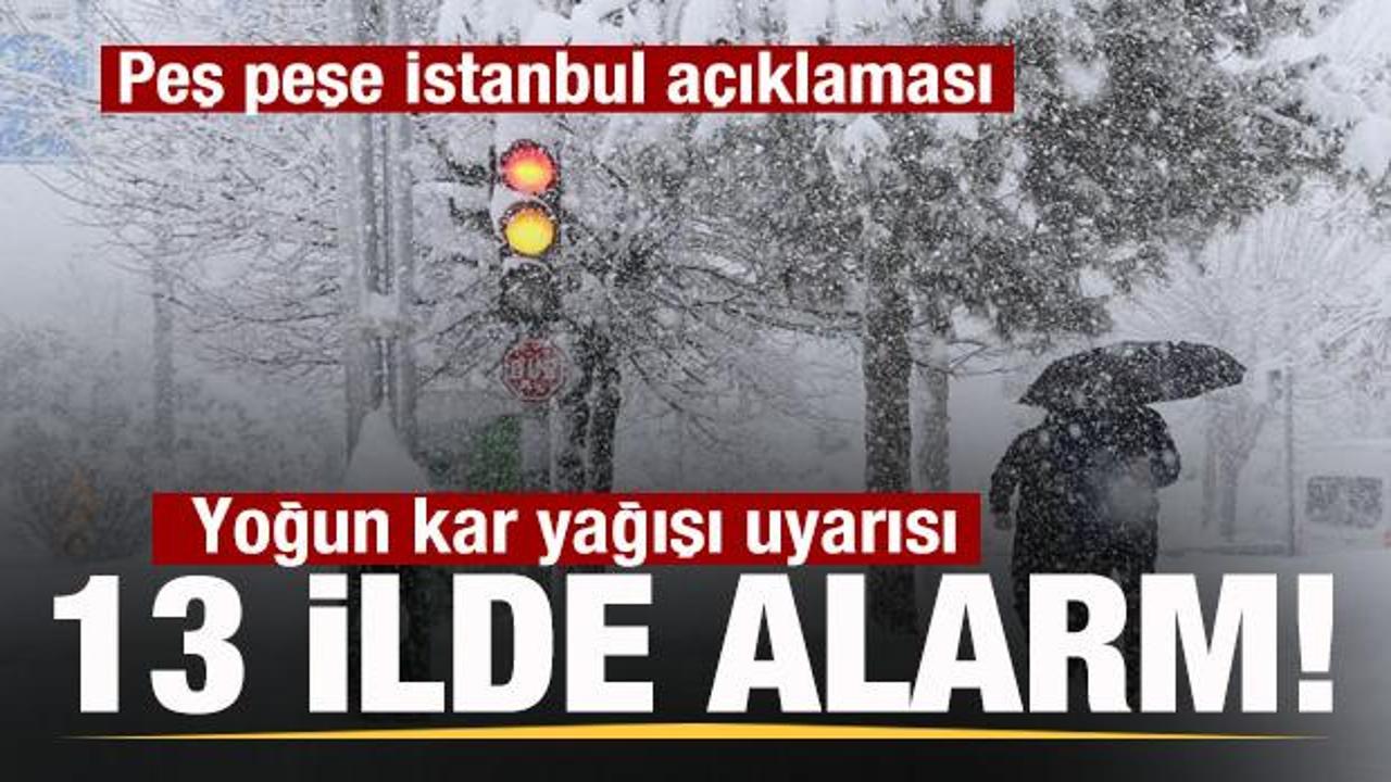 13 ilde alarm! Yoğun kar yağışı uyarısı! AKOM'dan son dakika İstanbul a&ccedil;ıklaması