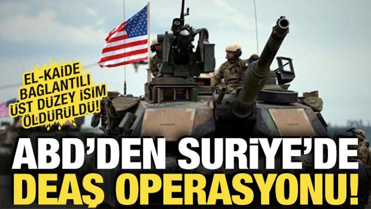 ABD'den DEAŞ operasyonu: El-Kaide bağlantılı bir lider &ouml;ld&uuml;r&uuml;ld&uuml;