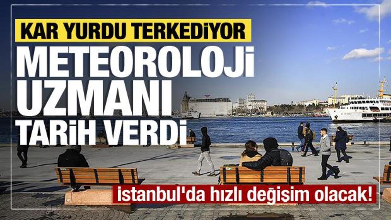 Hava bir anda değişecek! Meteoroloji uzmanı tarih verdi: Kar yurdu terk ediyor