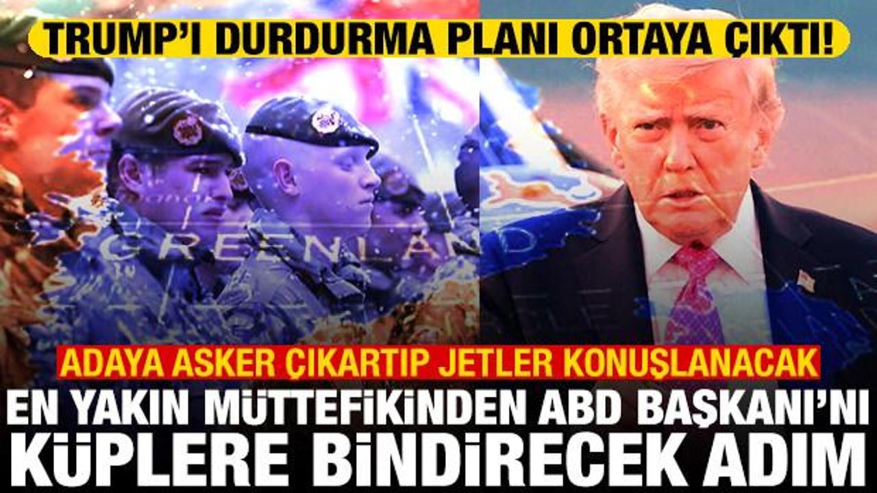 İngiltere'den Trump'ı durdurma adımı! Gr&ouml;nland'a asker &ccedil;ıkartıp savaş jetleri konuşlanacak