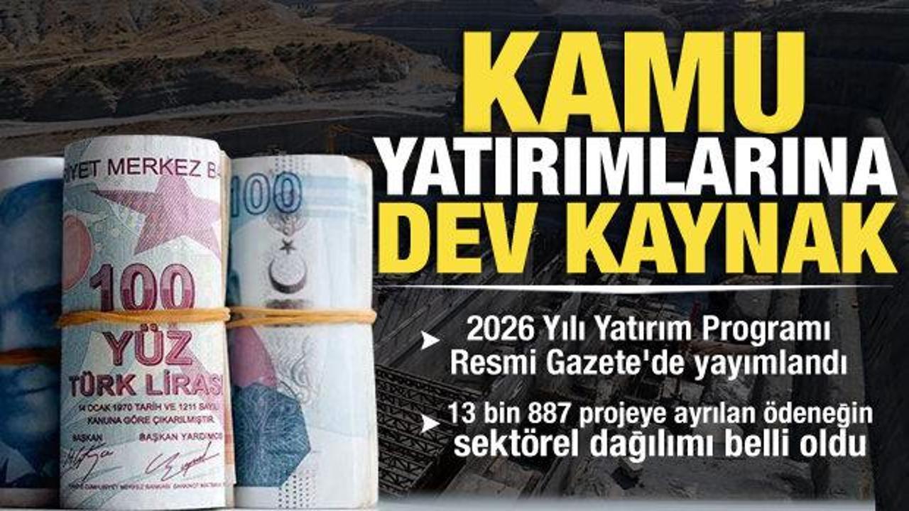 Kamu yatırımlarına 1 trilyon 920 milyar liralık dev kaynak